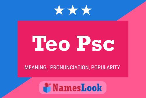 Poster del nome Teo Psc