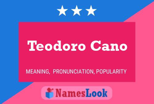 Poster del nome Teodoro Cano