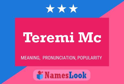 Poster del nome Teremi Mc