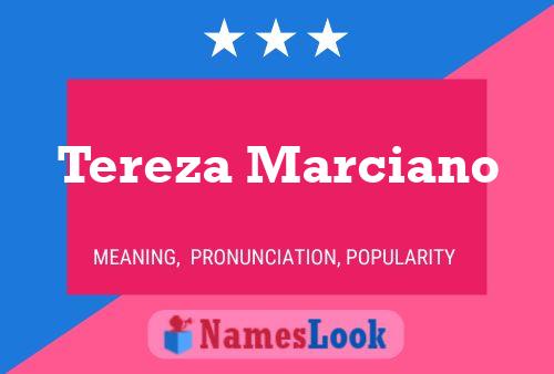 Poster del nome Tereza Marciano