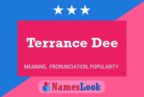 Poster del nome Terrance Dee