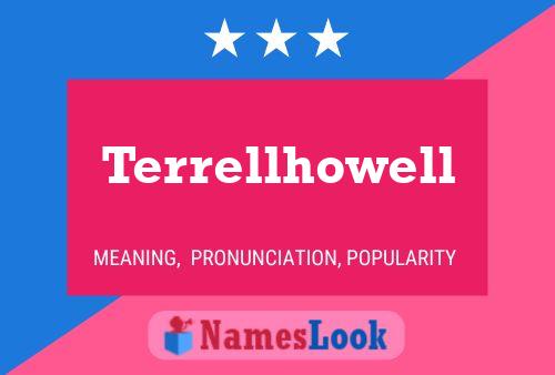 Poster del nome Terrellhowell