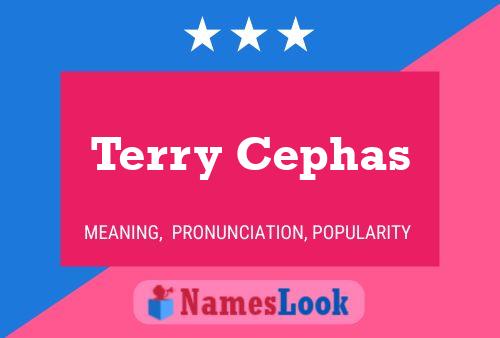 Poster del nome Terry Cephas