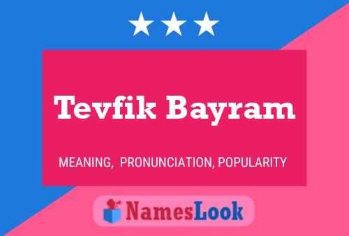 Poster del nome Tevfik Bayram