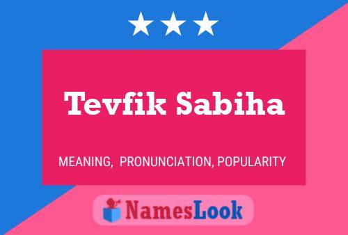 Poster del nome Tevfik Sabiha