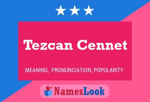 Poster del nome Tezcan Cennet