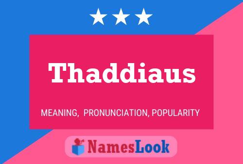 Poster del nome Thaddiaus