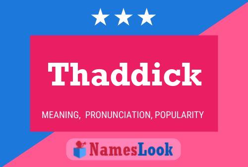 Poster del nome Thaddick