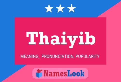 Poster del nome Thaiyib