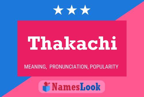 Poster del nome Thakachi