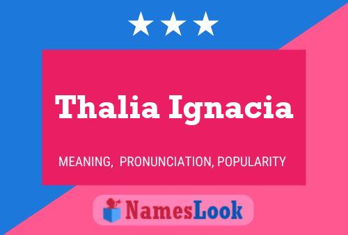 Poster del nome Thalia Ignacia