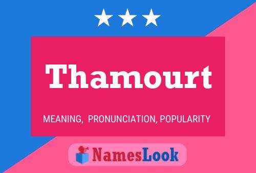 Poster del nome Thamourt