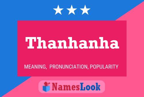 Poster del nome Thanhanha