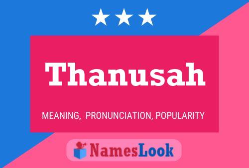 Poster del nome Thanusah