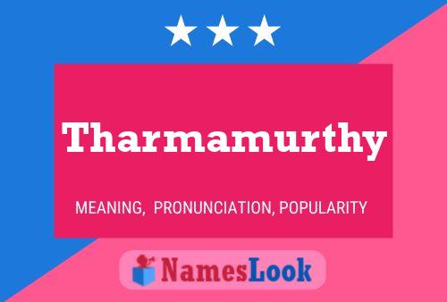 Poster del nome Tharmamurthy