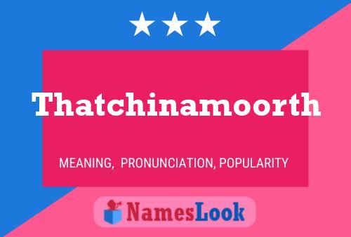 Poster del nome Thatchinamoorth