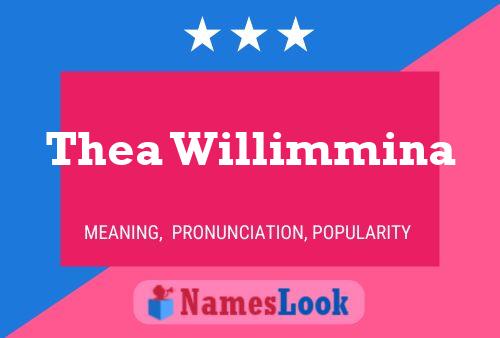 Poster del nome Thea Willimmina