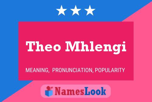 Poster del nome Theo Mhlengi