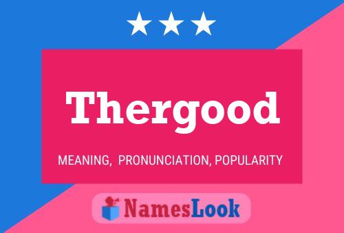 Poster del nome Thergood