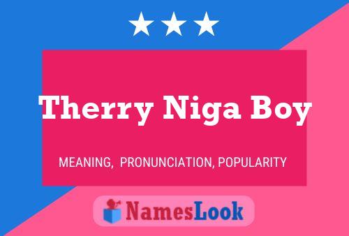 Poster del nome Therry Niga Boy