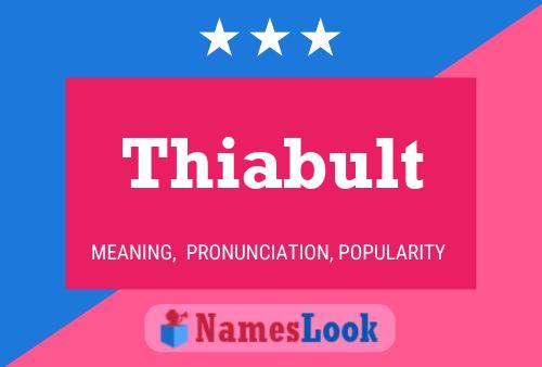 Poster del nome Thiabult