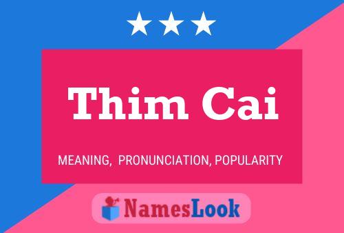 Poster del nome Thim Cai