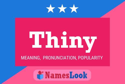 Poster del nome Thiny