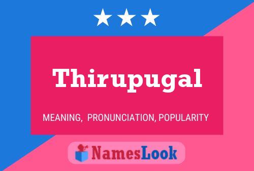 Poster del nome Thirupugal