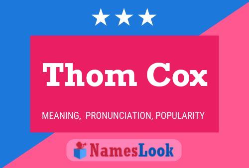 Poster del nome Thom Cox