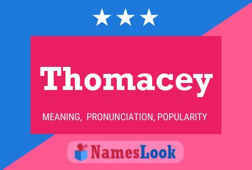 Poster del nome Thomacey