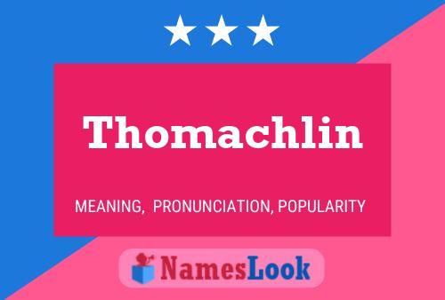 Poster del nome Thomachlin