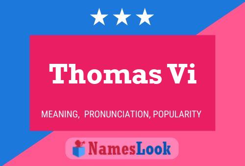 Poster del nome Thomas Vi