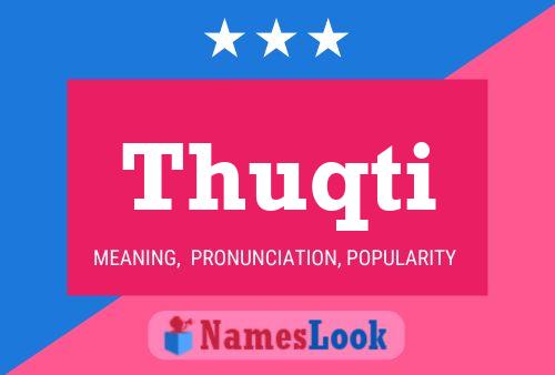 Poster del nome Thuqti