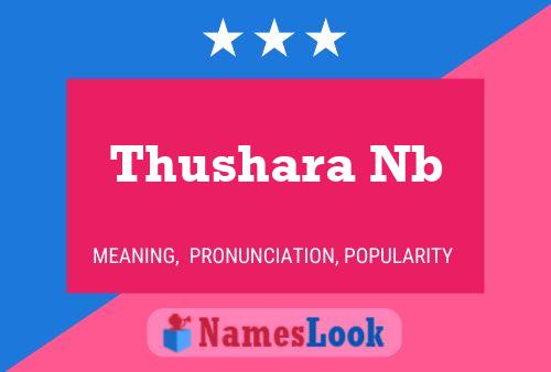 Poster del nome Thushara Nb