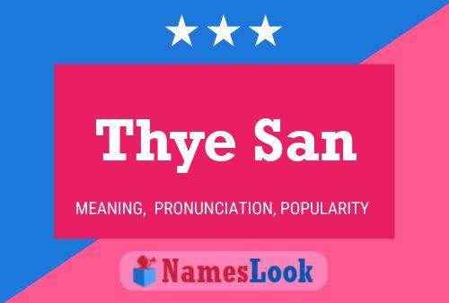 Poster del nome Thye San