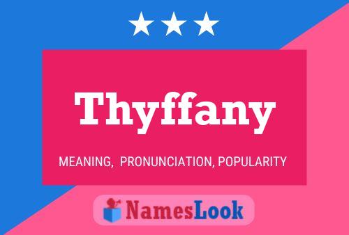 Poster del nome Thyffany