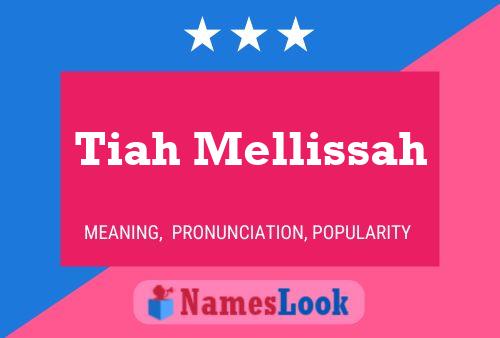 Poster del nome Tiah Mellissah