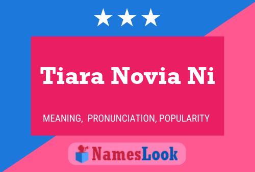 Poster del nome Tiara Novia Ni