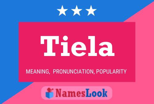 Poster del nome Tiela