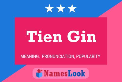 Poster del nome Tien Gin