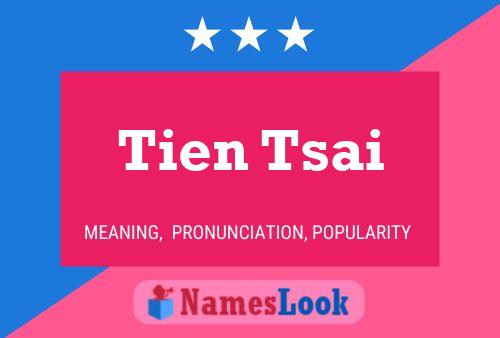 Poster del nome Tien Tsai