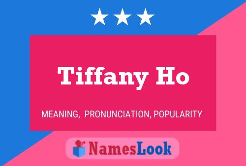 Poster del nome Tiffany Ho