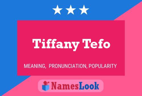 Poster del nome Tiffany Tefo