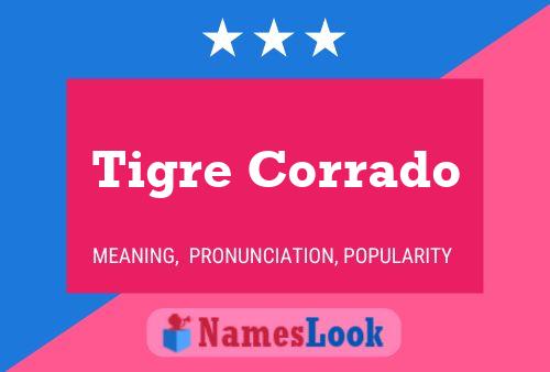 Poster del nome Tigre Corrado