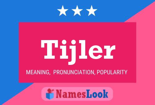 Poster del nome Tijler