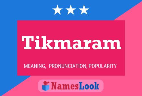 Poster del nome Tikmaram