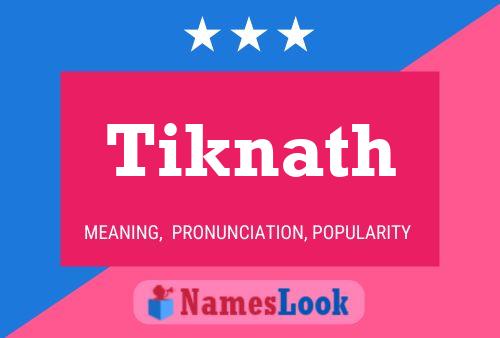 Poster del nome Tiknath