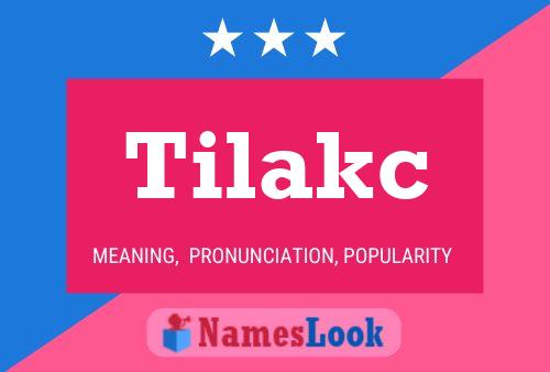 Poster del nome Tilakc