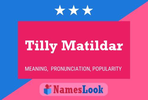 Poster del nome Tilly Matildar