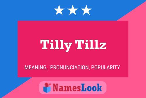 Poster del nome Tilly Tillz